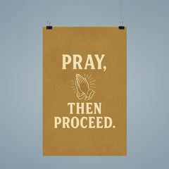 Pray then proceed poster 9