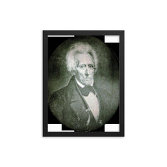 President Andrew Jackson Daguerreotype, Pre-1845 framed print on a plain backdrop in size 12"x16".