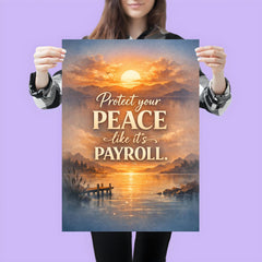Protect your peace like it's payroll poster 3