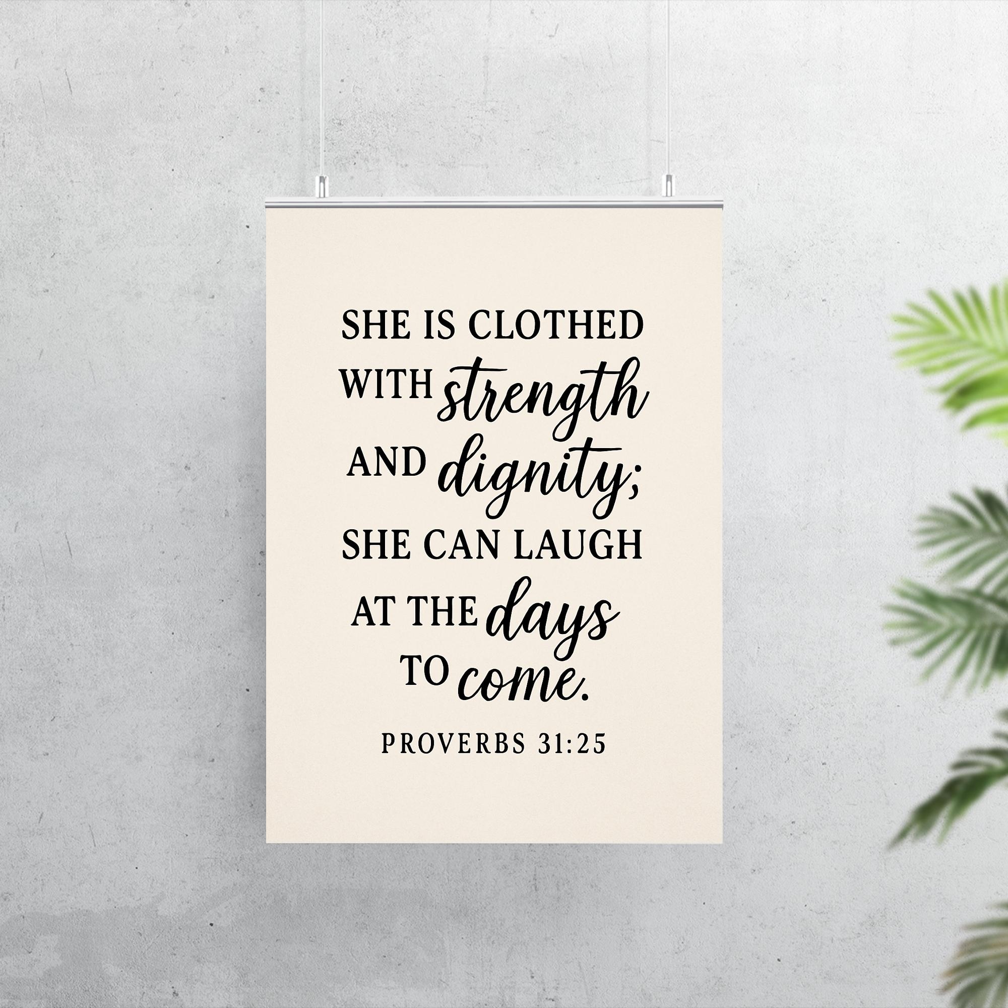 she is dressed in dignity and strength Proverbs 31:25 Wall Art Poster – Inspirational She Is Clothed with Str – Noveltees