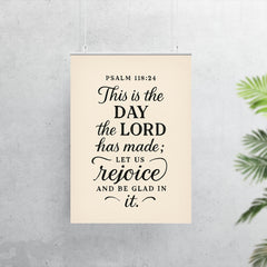 Psalm 11824 This is the day the LORD has made let us rejoice and be glad in it poster 7