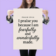Psalm 13914 I praise you because I am fearfully and wonderfully made poster 3