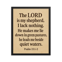 Psalm 231 2 The LORD is my shepherd I lack nothing He makes me lie down in green pastures he leads me beside quiet waters framed print on a plain backdrop in size 16"x20".