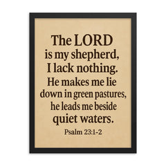 Psalm 231 2 The LORD is my shepherd I lack nothing He makes me lie down in green pastures he leads me beside quiet waters framed print on a plain backdrop in size 18"x24".