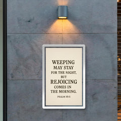 Psalm 305 Weeping may stay for the night but rejoicing comes in the morning poster 2