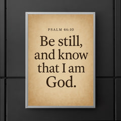 Psalm 4610 Be still and know that I am God poster 5