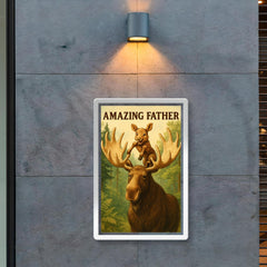 Quote 'amazing father' Moose letting baby moose climb on his antlers in a forest Funny father's day Poster poster 2