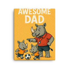 Quote 'awesome dad' Rhino with a whistle coaching baby rhinos in soccer Funny father's day Poster canvas print on a plain backdrop in size 16"x20".