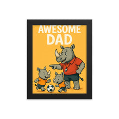 Quote 'awesome dad' Rhino with a whistle coaching baby rhinos in soccer Funny father's day Poster framed print on a plain backdrop in size 8"x10".