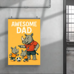 Quote 'awesome dad' Rhino with a whistle coaching baby rhinos in soccer Funny father's day Poster poster 4