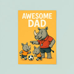 Quote 'awesome dad' Rhino with a whistle coaching baby rhinos in soccer Funny father's day Poster poster 8