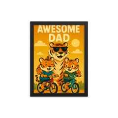 Quote 'awesome dad' Tiger wearing sunglasses while teaching cubs to ride bicycles Funny father's day Poster framed print on a plain backdrop in size 12"x16".