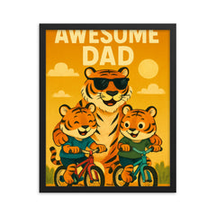 Quote 'awesome dad' Tiger wearing sunglasses while teaching cubs to ride bicycles Funny father's day Poster framed print on a plain backdrop in size 16"x20".