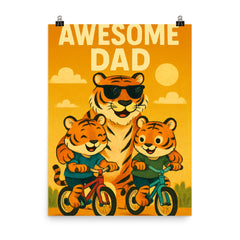 Quote 'awesome dad' Tiger wearing sunglasses while teaching cubs to ride bicycles Funny father's day Poster poster on a plain backdrop in size 8"x10".