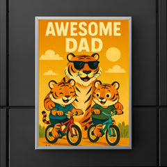 Quote 'awesome dad' Tiger wearing sunglasses while teaching cubs to ride bicycles Funny father's day Poster poster 5