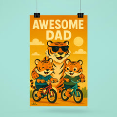 Quote 'awesome dad' Tiger wearing sunglasses while teaching cubs to ride bicycles Funny father's day Poster poster 6