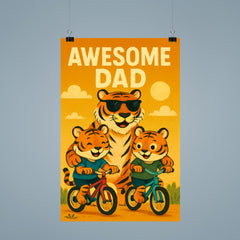 Quote 'awesome dad' Tiger wearing sunglasses while teaching cubs to ride bicycles Funny father's day Poster poster 9