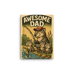 Quote 'awesome dad' Wolf in a baseball cap showing pups how to fish Funny father's day Poster canvas print on a plain backdrop in size 12"x16".