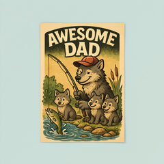 Quote 'awesome dad' Wolf in a baseball cap showing pups how to fish Funny father's day Poster poster 8
