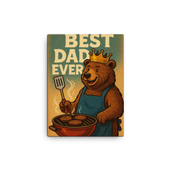 Quote 'best dad ever' Bear wearing a golden crown while grilling burgers Funny father's day Poster canvas print on a plain backdrop in size 12"x16".
