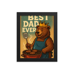 Quote 'best dad ever' Bear wearing a golden crown while grilling burgers Funny father's day Poster framed print on a plain backdrop in size 8"x10".
