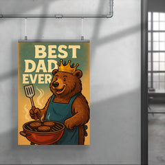 Quote 'best dad ever' Bear wearing a golden crown while grilling burgers Funny father's day Poster poster 4