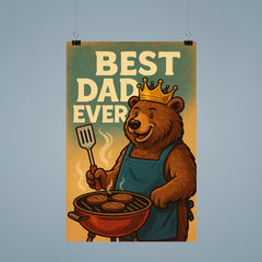 Quote 'best dad ever' Bear wearing a golden crown while grilling burgers Funny father's day Poster poster 9