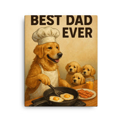 Quote 'best dad ever' Golden retriever in chef's hat making breakfast for puppies Funny father's day Poster canvas print on a plain backdrop in size 16"x20".