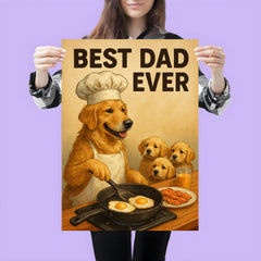 Quote 'best dad ever' Golden retriever in chef's hat making breakfast for puppies Funny father's day Poster poster 3