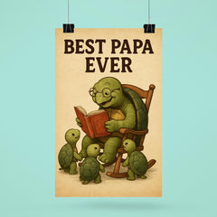 Quote 'best papa ever' Elderly turtle reading stories to baby turtles in rocking chair Funny father's day Poster poster 6