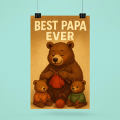 Quote 'best papa ever' Grandpa bear knitting tiny sweaters for cubs Funny father's day Poster poster 6