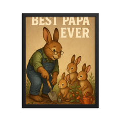 Quote 'best papa ever' Grandpa rabbit teaching baby rabbits to garden Funny father's day Poster framed print on a plain backdrop in size 16"x20".