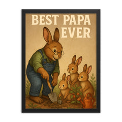 Quote 'best papa ever' Grandpa rabbit teaching baby rabbits to garden Funny father's day Poster framed print on a plain backdrop in size 18"x24".