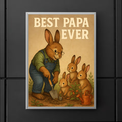 Quote 'best papa ever' Grandpa rabbit teaching baby rabbits to garden Funny father's day Poster poster 5