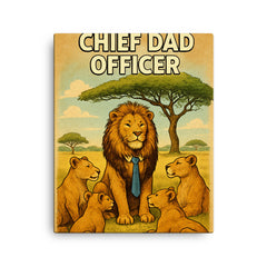 Quote 'chief dad officer' Lion in tie leading a pride meeting under acacia tree Funny father's day Poster canvas print on a plain backdrop in size 16"x20".
