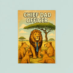 Quote 'chief dad officer' Lion in tie leading a pride meeting under acacia tree Funny father's day Poster poster 8