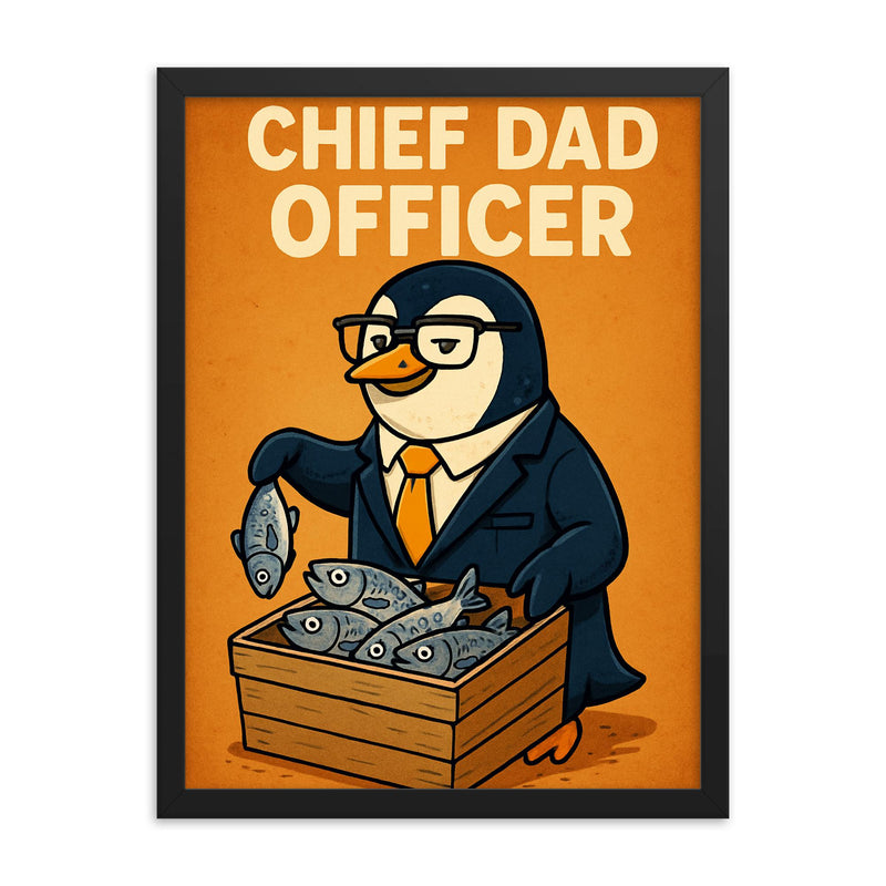 Quote 'chief dad officer' Penguin in executive attire organizing fish distribution Funny father's day Poster framed print on a plain backdrop in size 18