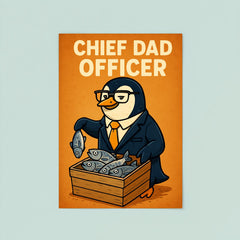 Quote 'chief dad officer' Penguin in executive attire organizing fish distribution Funny father's day Poster poster 8