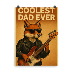 Quote 'coolest dad ever' Fox in leather jacket playing electric bass guitar Funny father's day Poster poster on a plain backdrop in size 8"x10".