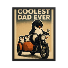 Quote 'coolest dad ever' Penguin on a motorcycle with baby penguins in a sidecar Funny father's day Poster framed print on a plain backdrop in size 16"x20".