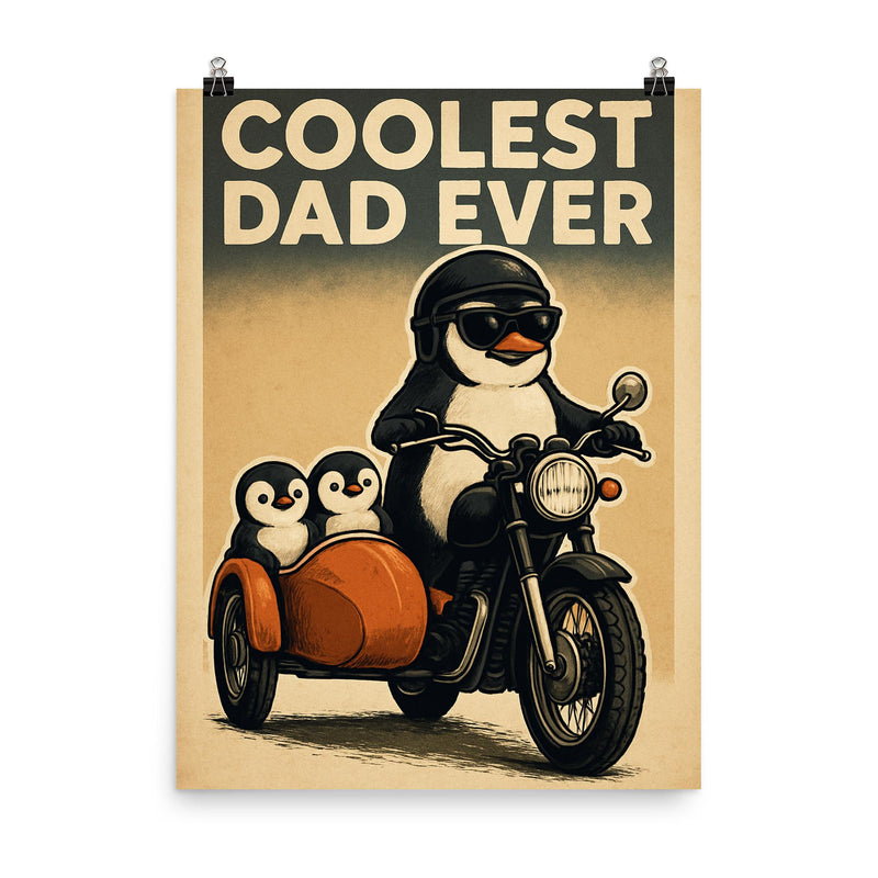 Quote 'coolest dad ever' Penguin on a motorcycle with baby penguins in a sidecar Funny father's day Poster poster on a plain backdrop in size 8