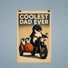 Quote 'coolest dad ever' Penguin on a motorcycle with baby penguins in a sidecar Funny father's day Poster poster 9