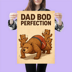 Quote 'dad bod perfection' Bear in gym shorts attempting pushups while cubs cheer Funny father's day Poster poster 3