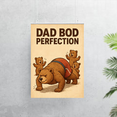 Quote 'dad bod perfection' Bear in gym shorts attempting pushups while cubs cheer Funny father's day Poster poster 7