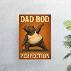 Quote 'dad bod perfection' Hippo in a tank top doing yoga poses Funny father's day Poster poster 7