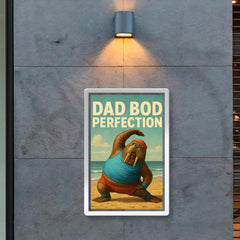 Quote 'dad bod perfection' Walrus in workout gear doing stretches on the beach Funny father's day Poster poster 2