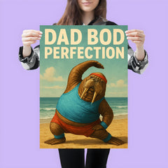 Quote 'dad bod perfection' Walrus in workout gear doing stretches on the beach Funny father's day Poster poster 3