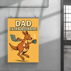 Quote 'dad extraordinaire' Kangaroo balancing laptop coffee and baby while hopping Funny father's day Poster poster 4