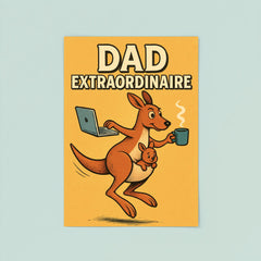 Quote 'dad extraordinaire' Kangaroo balancing laptop coffee and baby while hopping Funny father's day Poster poster 8