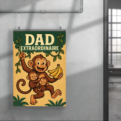 Quote 'dad extraordinaire' Monkey swinging on vines while carrying baby monkeys and bananas Funny father's day Poster poster 4